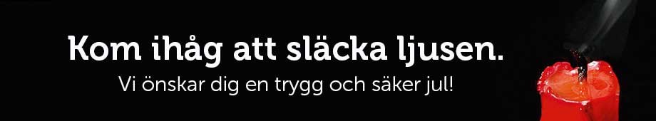 BIld med texten Kom i håg att släcka ljusen. Vi önskar dig en trygg och säker jul.